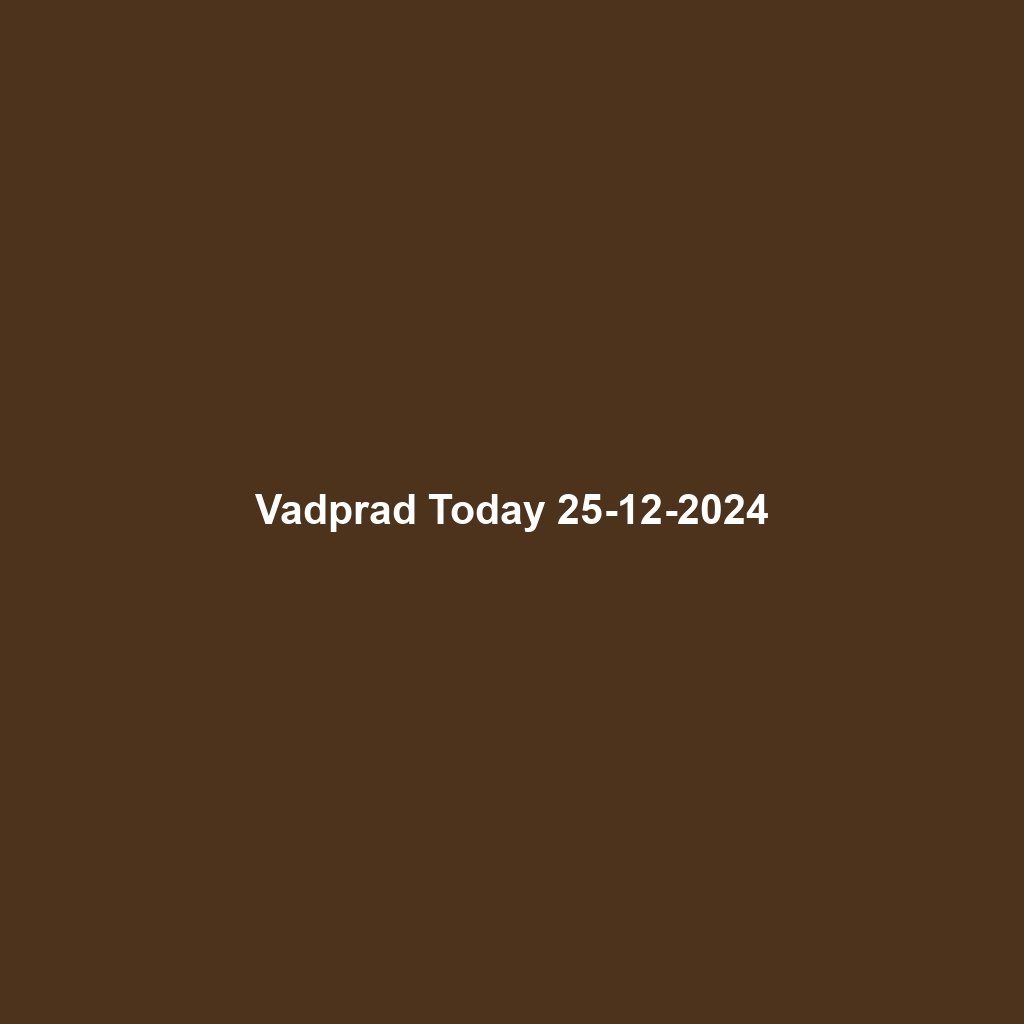 Vadprad Today 25-12-2024