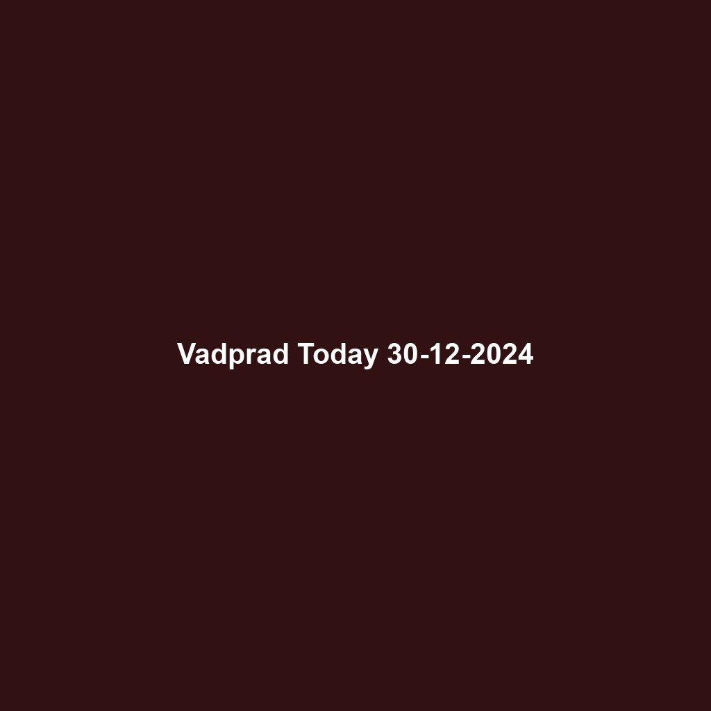 Vadprad Today 30-12-2024