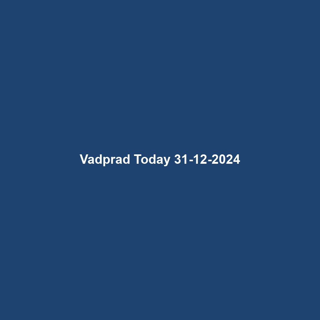 Vadprad Today 31-12-2024