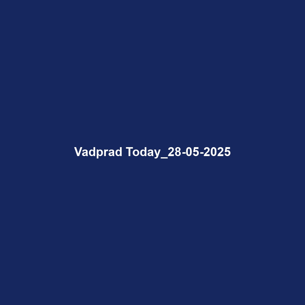 Vadprad Today_28-05-2025