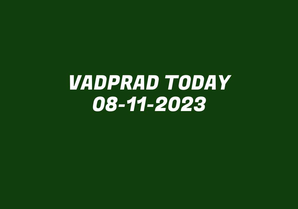 Vadprad Today 08-11-2023