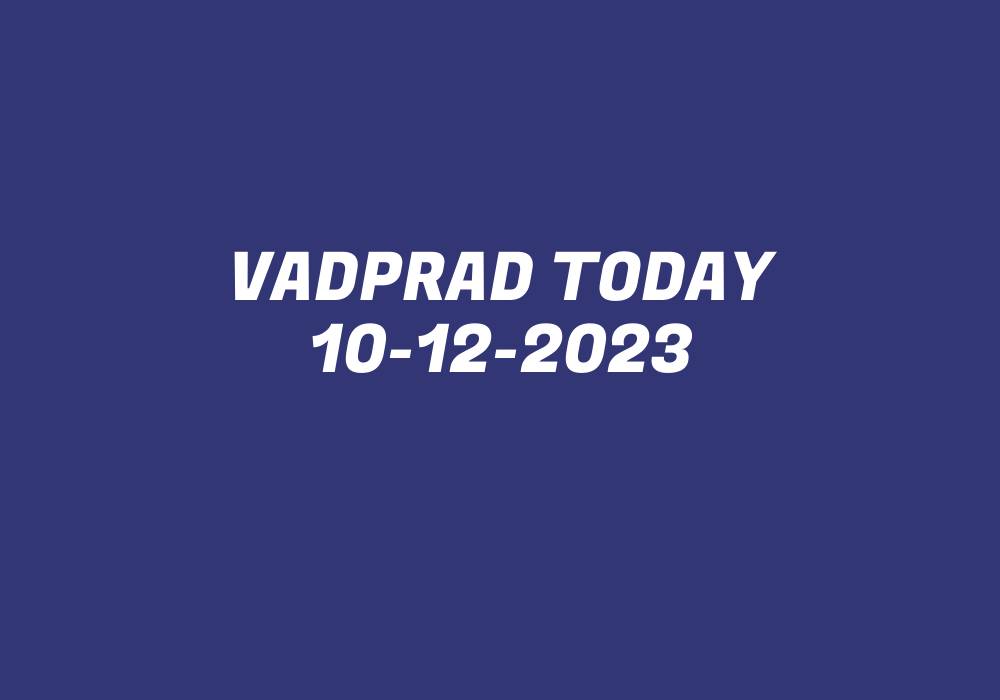 Vadprad Today 10-12-2023