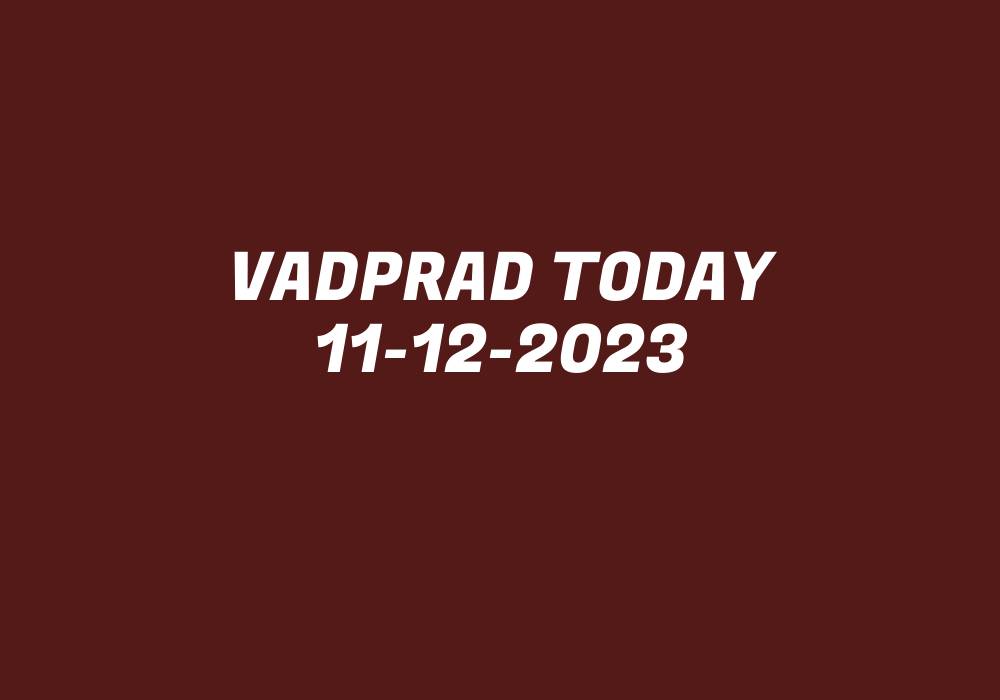 Vadprad Today 11-12-2023