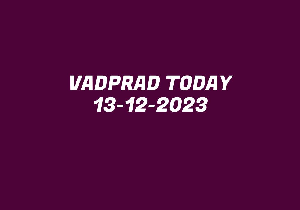 Vadprad Today 13-12-2023