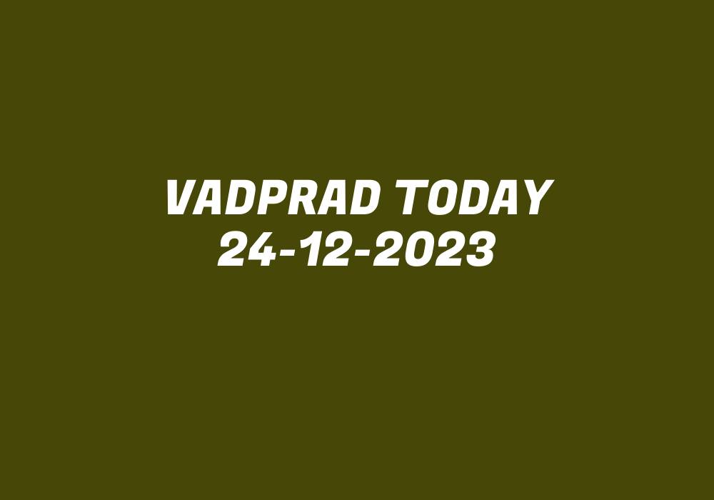 Vadprad Today 24-12-2023