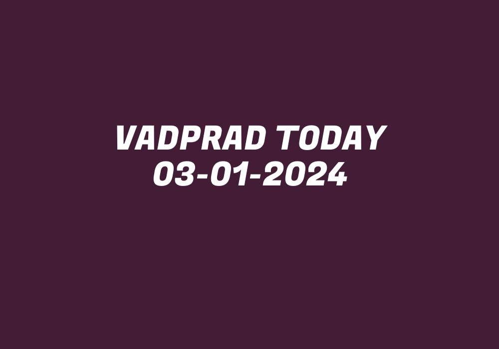 Vadprad Today 03-01-2024