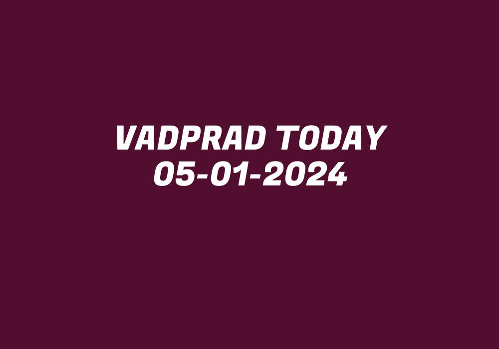 Vadprad Today 05-01-2024