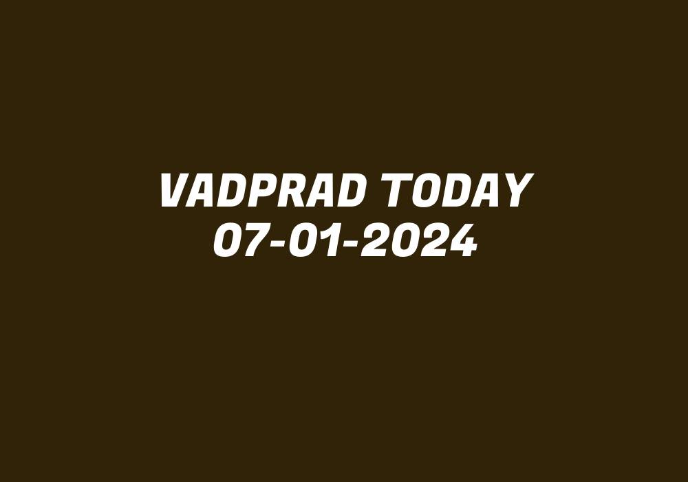 Vadprad Today 07-01-2024