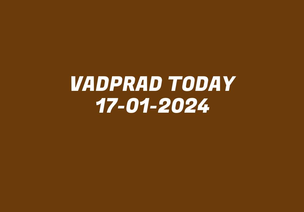 Vadprad Today 17-01-2024