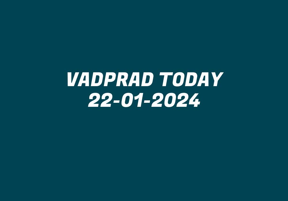 Vadprad Today 22-01-2024