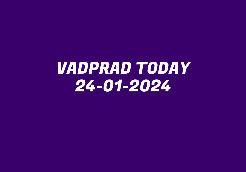 Vadprad Today 24-01-2024