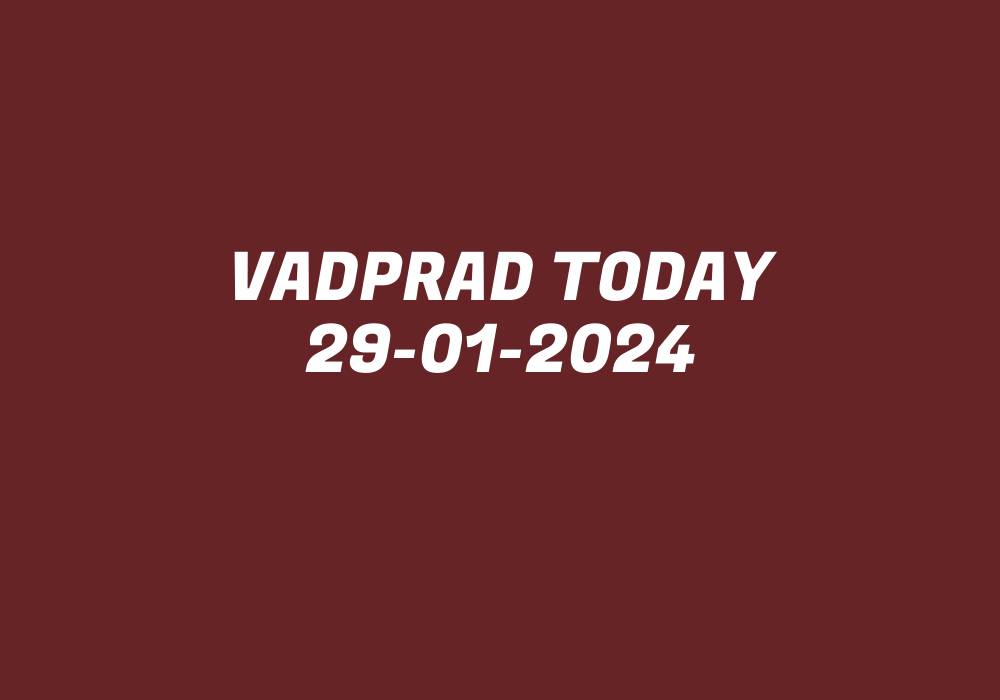 Vadprad Today 29-01-2024